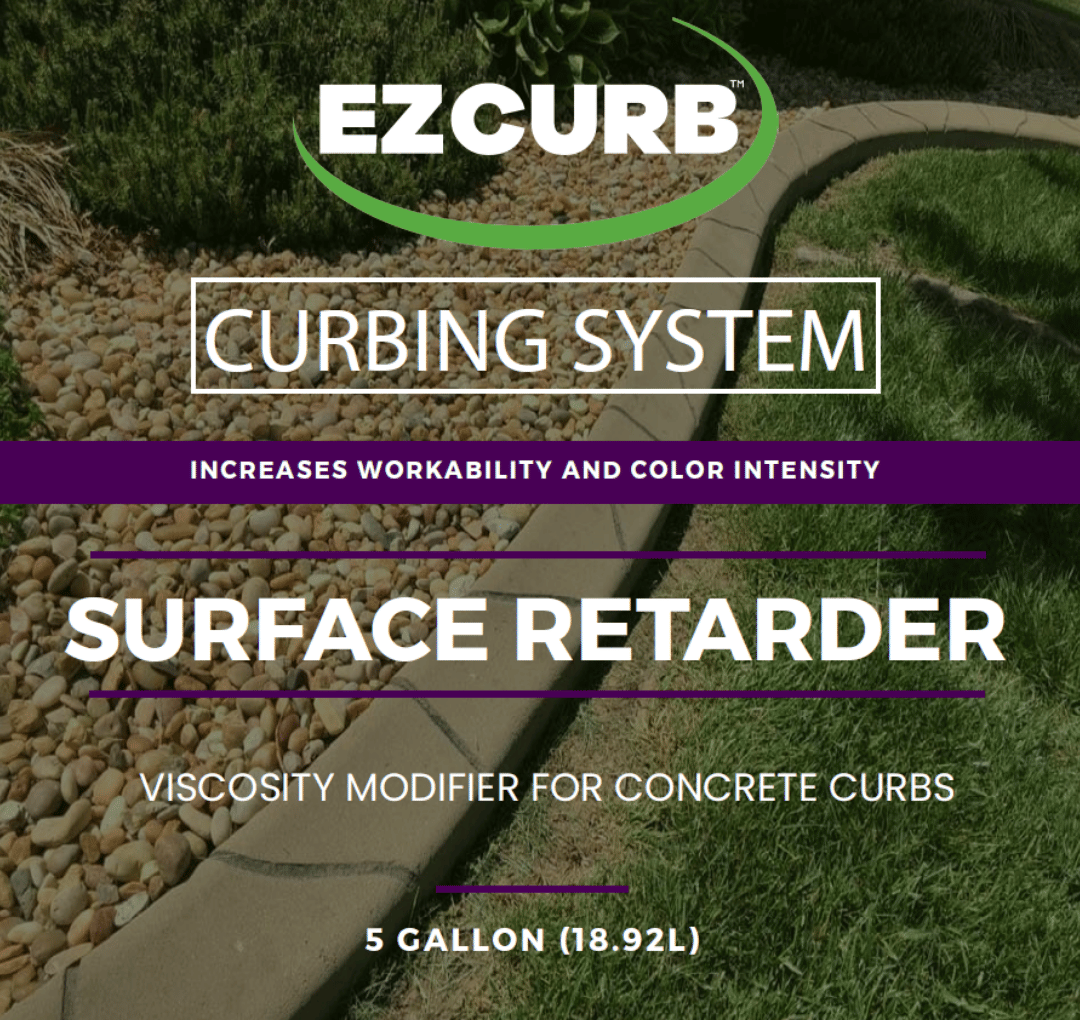 EZCURB™ Surface Retarder